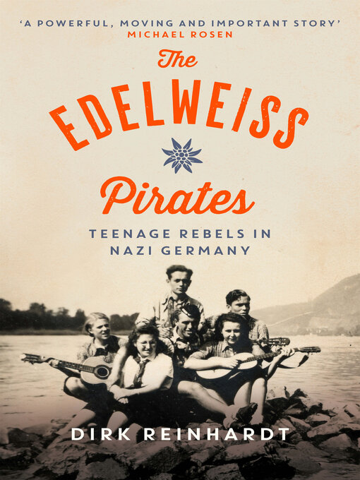 Title details for The Edelweiss Pirates by Dirk Reinhardt - Wait list